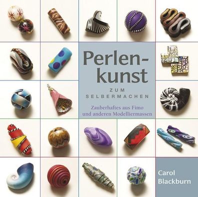 Perlenkunst zum Selbermachen, Carol Blackburn