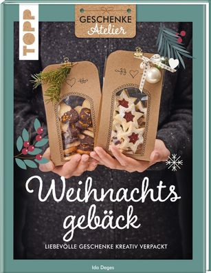 Geschenkeatelier. Weihnachtsgebäck, Ida Deges