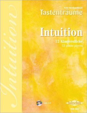 Intuition. Besetzung: Klavier zu 2 Händen, Anne Terzibaschitsch