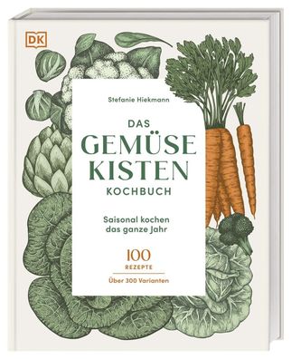 Das Gemüsekisten-Kochbuch, Stefanie Hiekmann