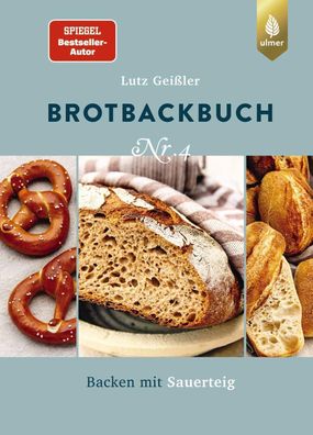 Brotbackbuch Nr. 4, Lutz Geißler