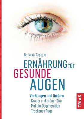 Ernährung für gesunde Augen, Laurie Capogna