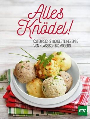 Alles Knödel!, Stocker Verlag Leopold