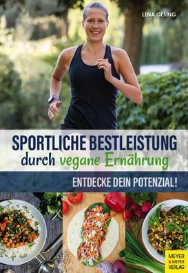 Sportliche Bestleistung durch vegane Ernährung, Lena Gesing