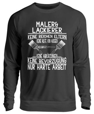 Maler Lackierer Harte Arbeit - Unisex Pullover