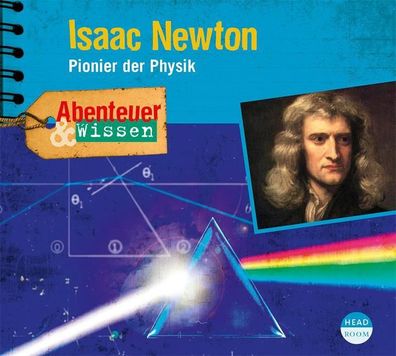 Abenteuer & Wissen: Isaac Newton, Berit Hempel