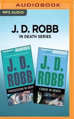 J. D. Robb in Death Series - Possession in Death & Chaos in Death, J. D. Ro