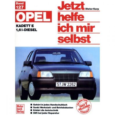 Opel Kadett E Typ T85 1984-1993 Jetzt helfe ich mir selbst Reparaturanleitung