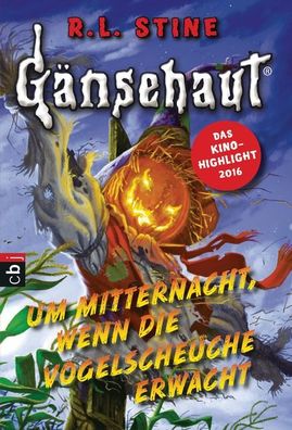 Gänsehaut - Um Mitternacht, wenn die Vogelscheuche erwacht, R. L. Stine