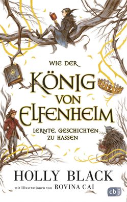 Wie der König von Elfenheim lernte, Geschichten zu hassen, Holly Black