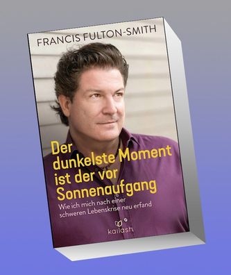 Der dunkelste Moment ist der vor Sonnenaufgang, Francis Fulton-Smith