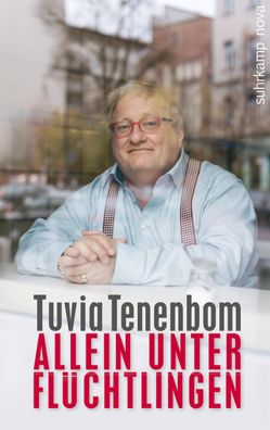 Allein unter Flüchtlingen, Tuvia Tenenbom