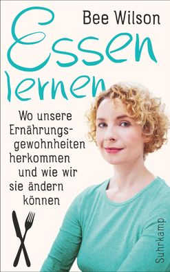 Essen lernen, Bee Wilson