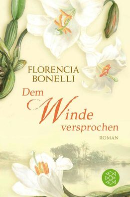 Dem Winde versprochen, Florencia Bonelli