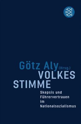 Volkes Stimme, Götz Aly