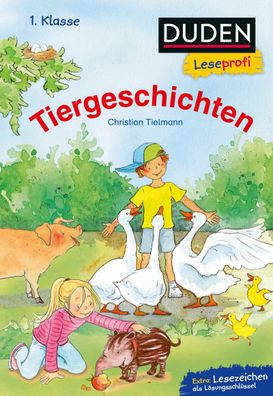 Duden Leseprofi - Tiergeschichten, 1. Klasse, Christian Tielmann