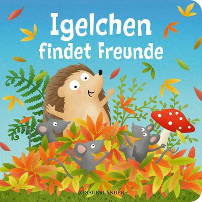 Igelchen findet Freunde, Sandra Grimm