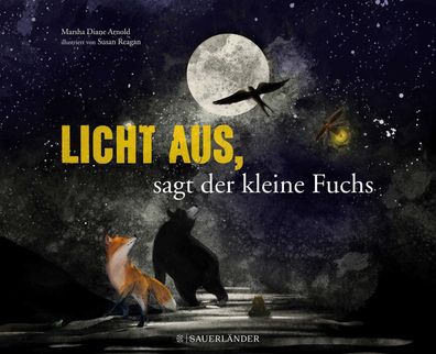 Licht aus, sagt der kleine Fuchs, Marsha Diane Arnold