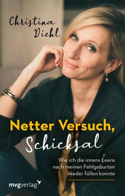 Netter Versuch, Schicksal, Christina Diehl