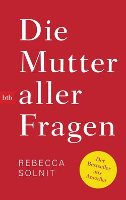 Die Mutter aller Fragen, Rebecca Solnit