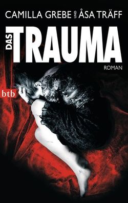 Das Trauma, Camilla Grebe