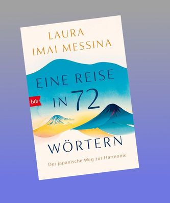 Eine Reise in 72 Wörtern, Laura Imai Messina