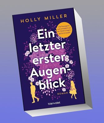 Ein letzter erster Augenblick, Holly Miller