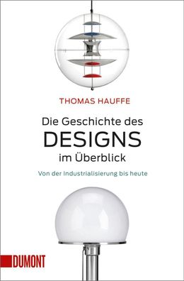 Die Geschichte des Designs im Überblick, Thomas Hauffe