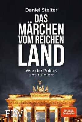 Das Märchen vom reichen Land, Daniel Stelter