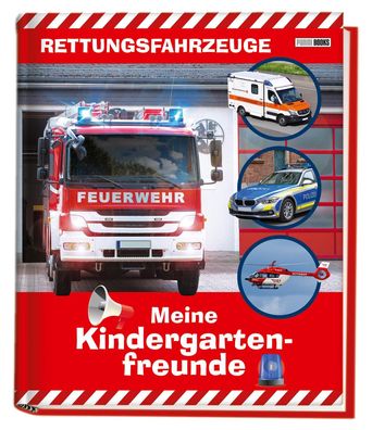 Rettungsfahrzeuge: Meine Kindergartenfreunde,