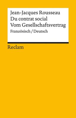 Du contrat social / Vom Gesellschaftsvertrag, Jean-Jacques Rousseau