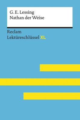 Lektüreschlüssel XL. Gotthold Ephraim Lessing: Nathan der Weise, Theodor Pe