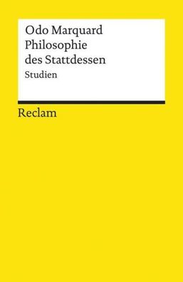 Philosophie des Stattdessen, Odo Marquard