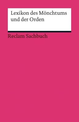 Lexikon des Mönchtums und der Orden, Isnard W. Frank