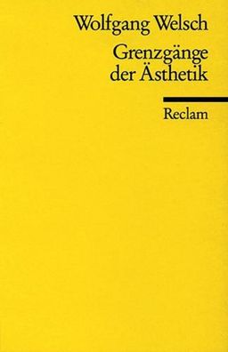 Grenzgänge der Ästhetik, Wolfgang Welsch