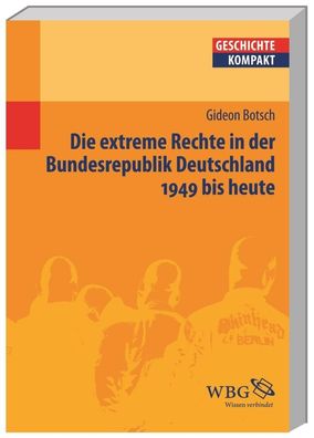 Die extreme Rechte in der Bundesrepublik Deutschland, Gideon Botsch