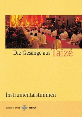 Gesänge aus Taize. Instrumentalstimmen,