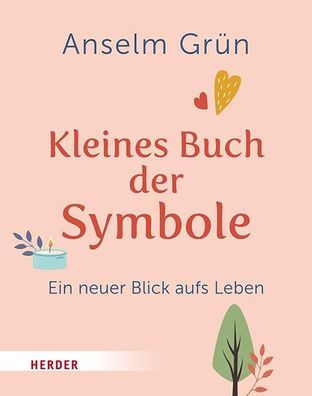 Kleines Buch der Symbole, Anselm Grün