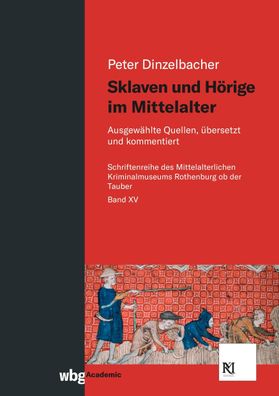 Sklaven und Hörige im Mittelalter, Peter Dinzelbacher