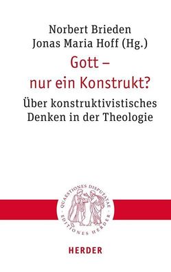 Gott - nur ein Konstrukt?, Norbert Brieden