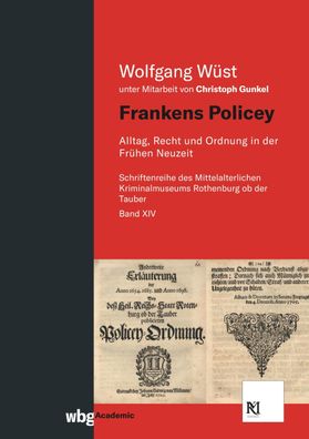 Frankens Policey, Wolfgang Wüst