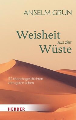 Weisheit aus der Wüste, Anselm Grün