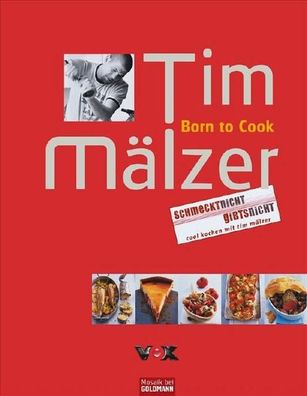 Born to Cook, Tim Mälzer