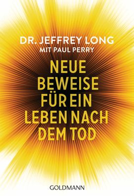 Neue Beweise für ein Leben nach dem Tod, Jeffrey Long