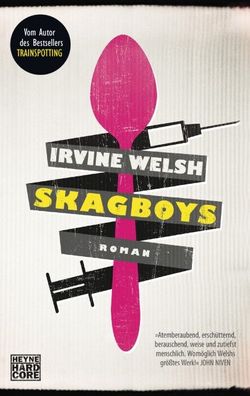 Skagboys, Irvine Welsh