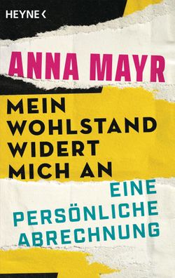 Mein Wohlstand widert mich an, Anna Mayr