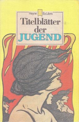 Michael Weisser: Titelblätter der "Jugend" (1981) Heyne Ex Libris 72