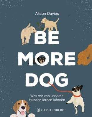 Be More Dog, Alison Davies