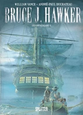 Bruce J. Hawker. Gesamtausgabe 02, André-Paul Duchâteau