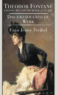 Frau Jenny Treibel oder Wo sich Herz zum Herzen find't, Theodor Fontane